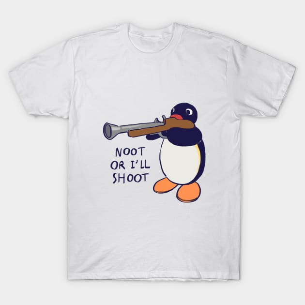 penguin with gun meme / pingu noot or i'll shoot T-Shirt by mudwizard